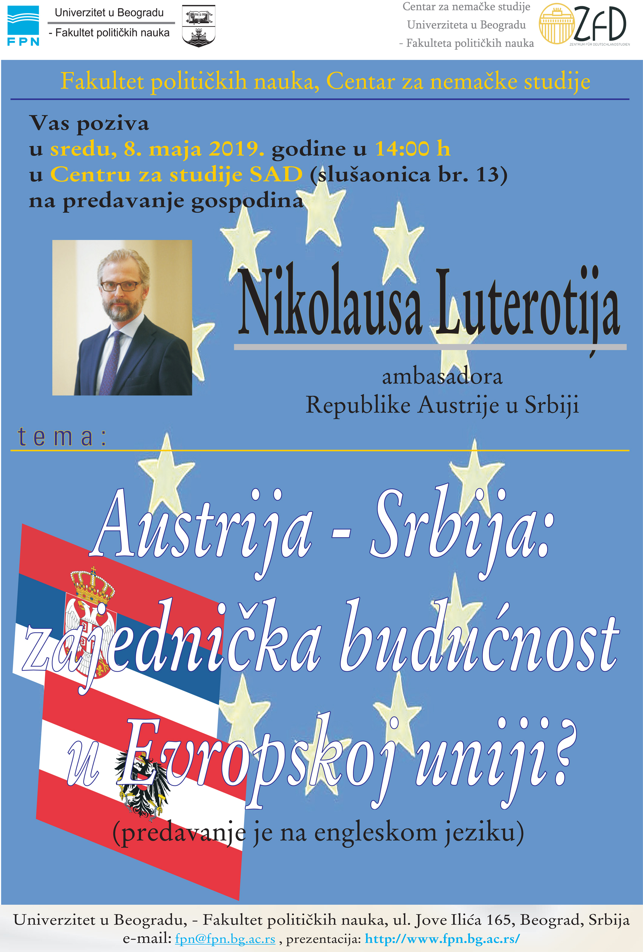 Предавање Њ.Е. господина Николауса Лутеротија „Аустрија – Србија: заједничка будућност у Европској унији"