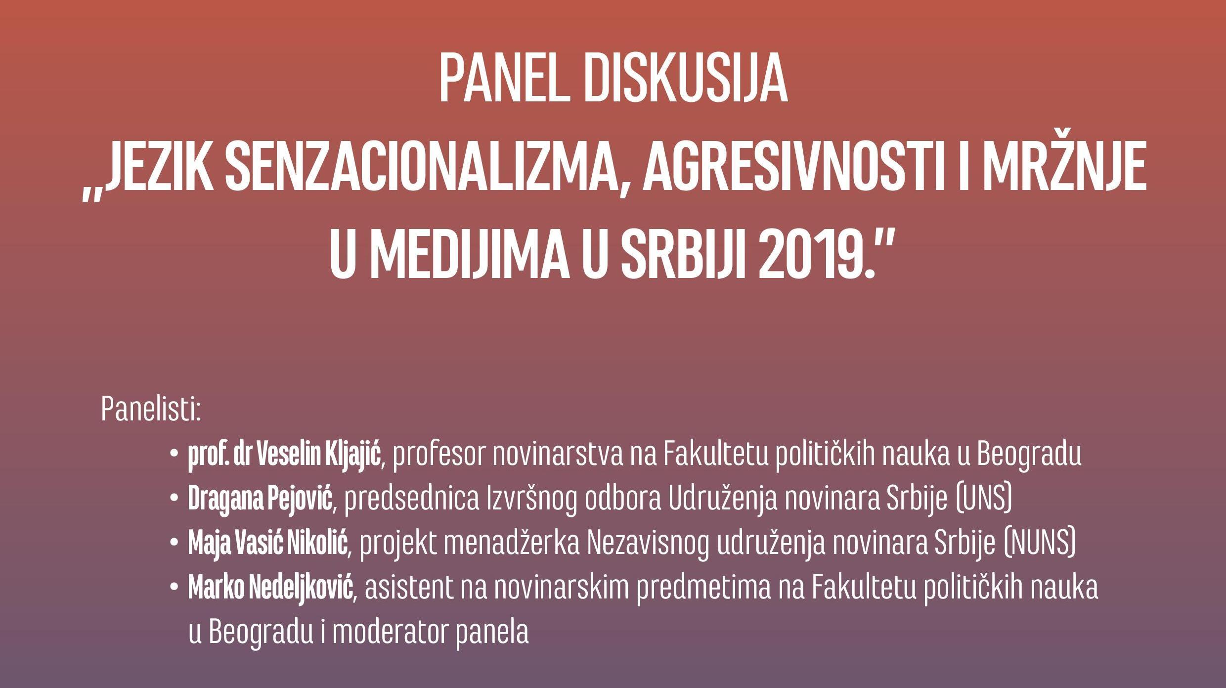 Панел дискусија „Језик сензационализма, агресивности и мржње у медијима у Србији 2019."