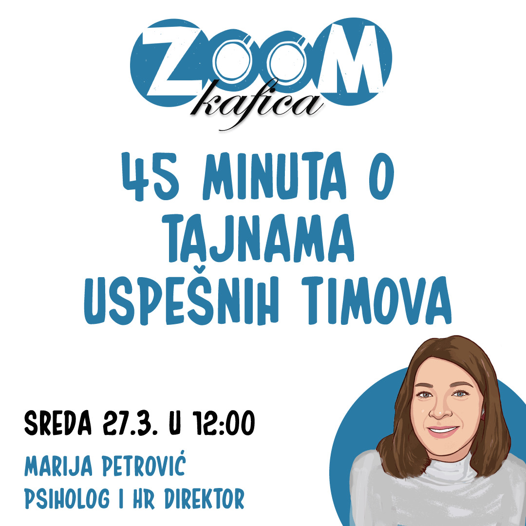 Зум кафица – 45 минута о тајнама успешних тимова