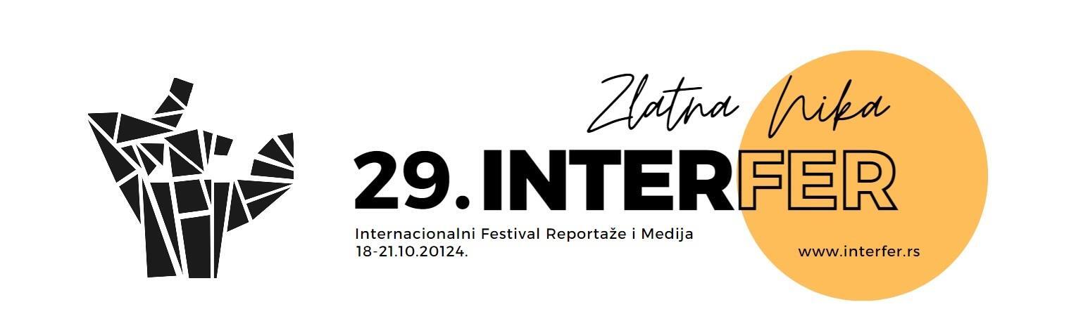 Позив за учешће на 29. Интернационалном фестивалу репортаже и медија - ИНТЕРФЕР ,,Златна Ника"