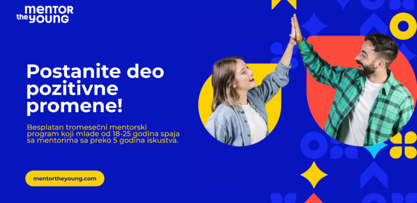 Отворене пријаве за четврту сезону Mentor the Young programa!