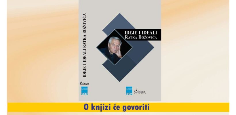 Разговор о књизи: Идеје и идеали Ратка Божовића