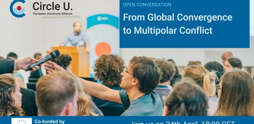 Open Conversation: From Global Convergence to Multipolar Conflict