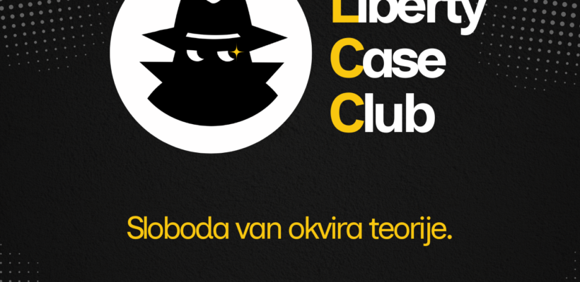Students for Liberty Србија: пријаве за интерактивни едукативни програм Liberty Case Club