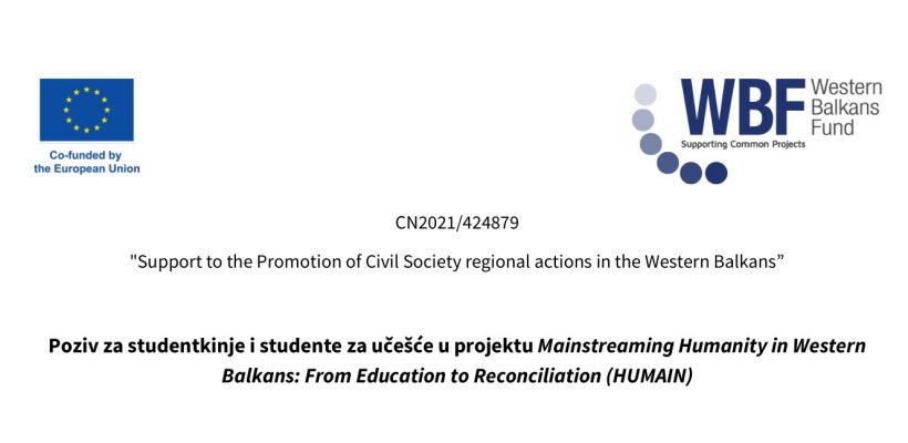 Позив за студенткиње и студенте за учешће у пројекту Mainstreaming Humanity in Western Balkans: From Education to Reconciliation (HUMAIN)