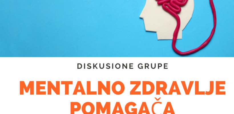 Дискусиона група: „Ментално здравље помагача – Утицај медијског извептавања o Covid-19 на ментално здравље – смернице за помагаче“