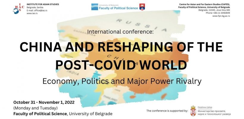 International conference “China and Reshaping of the Post-Covid World –  Economy, Politics and Major Power Rivalry”