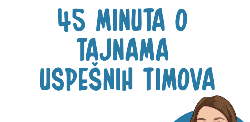 Зум кафица – 45 минута о тајнама успешних тимова