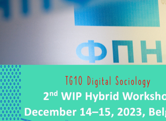 Announcement: The forthcoming 2nd WIP Digital Sociology Workshop