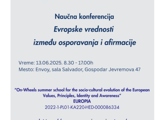 Научна конференција ,,Европске вредности: између оспоравања и афирмације”
