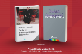 Представљање књига ,,Антиполитика” и ,,Записи из правно-политичког подземља”
