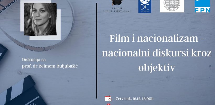 Позив на дискусију ,,Филм и национализам – национални дискурси кроз објектив”