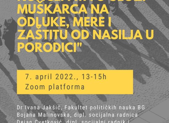 Позив на онлајн трибину „Утицај друштвених концепата о улози мушкарца на одлуке, мере и заштиту од насиља у породици“