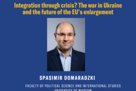 Позив на предавање „Integration through crisis? The war in Ukraine and the future of the EU’s enlargement“ професора Спасимирa Домарадскoг